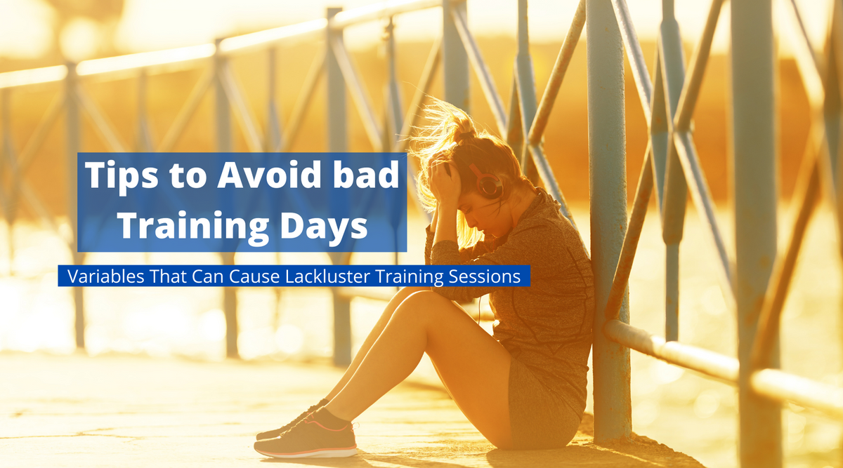 Possible Causes of A Lackluster Training Session