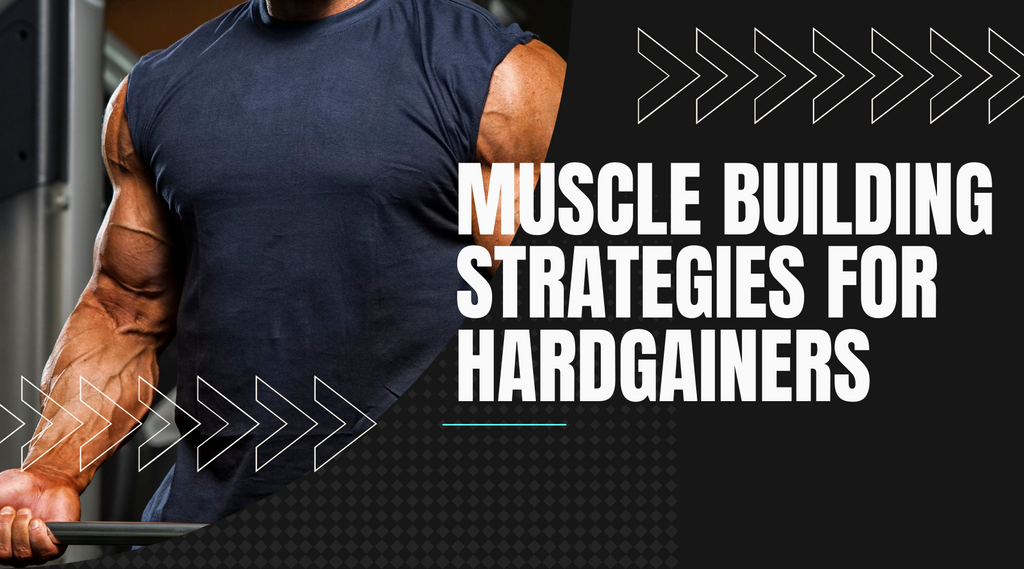 17 Muscle Gaining Tips for Hardgainers