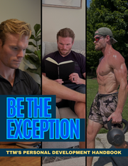 Be The Exception – TTM's Personal Development Handbook